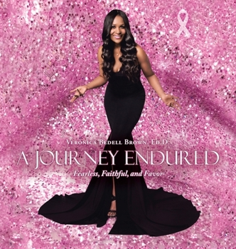A Journey Endured: Fearless, Faithful, and Favor