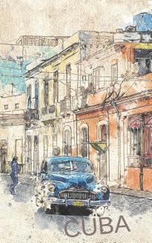 Paperback Cuba: Diario de Viaje. Edici?n Especial Bolsillo. Cuaderno Registro de Hoteles, Vuelos, Veh?culo de Alquiler, Lista de Equip Book