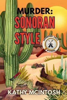 Paperback Murder, Sonoran Style: An Adventure Calls Mystery Book
