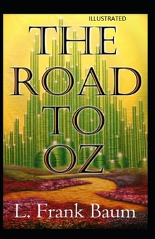 Paperback The Road to Oz Illustrated Book