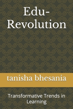 Paperback Edu-Revolution: Transformative Trends in Learning Book