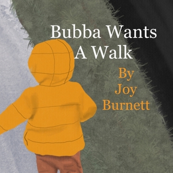 Paperback Bubba Wants A Walk Book