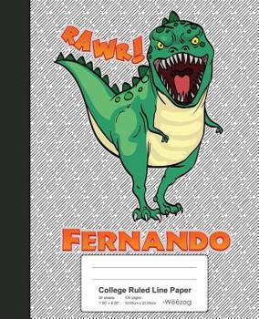 Paperback College Ruled Line Paper: FERNANDO Dinosaur Rawr T-Rex Notebook Book
