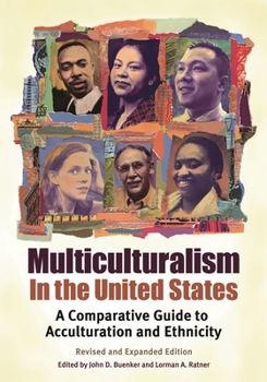 Hardcover Multiculturalism in the United States: A Comparative Guide to Acculturation and Ethnicity Book