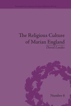 Paperback The Religious Culture of Marian England Book
