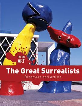Library Binding The Great Surrealists: Dreamers and Artists Book