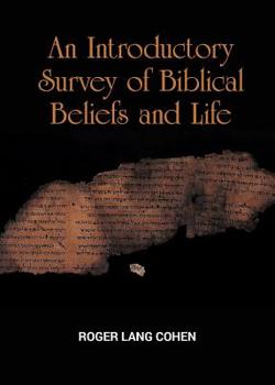 Paperback An Introductory Survey of Biblical Beliefs and Life Book