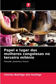 Paperback Papel e lugar das mulheres congolesas no terceiro milénio [Portuguese] Book
