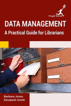 Hardcover Data Management: A Practical Guide for Librarians Book