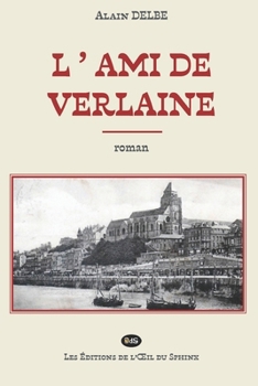Paperback L'ami de Verlaine [French] Book