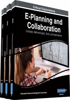 Hardcover E-Planning and Collaboration: Concepts, Methodologies, Tools, and Applications, 3 volume Book