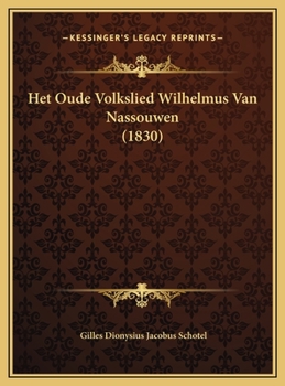 Het Oude Volkslied Wilhelmus Van Nassouwen (1830)