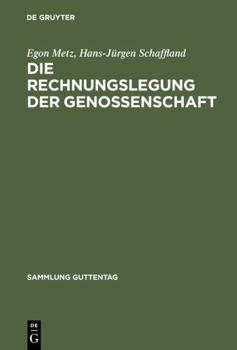 Hardcover Die Rechnungslegung der Genossenschaft: Kommentar (Sonderausgabe der Kommentierung der Rechnungslegung aus Lang/Weidmüller, Genossenschaftsgesetz, ... Aufl.) (Sammlung Guttentag) (German Edition) Book