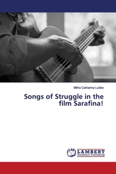 Paperback Songs of Struggle in the film Sarafina! Book