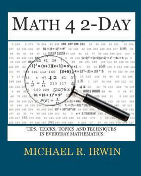 Paperback Math 4 2-Day: Tips, Tricks, Topics and Techniques in Everyday Mathematics Book