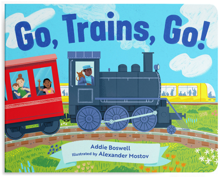 Board book Go, Trains, Go! a Train Book for Toddlers 1-3 Book