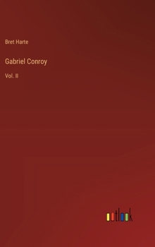 Hardcover Gabriel Conroy: Vol. II Book
