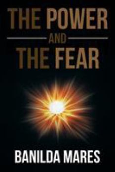 Paperback The Power And The Fear Book