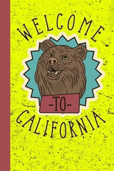 Welcome To California (Reise Liniert) (German Edition)