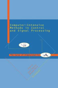 Paperback Computer Intensive Methods in Control and Signal Processing: The Curse of Dimensionality Book