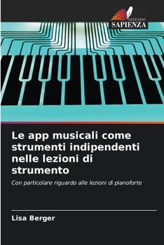 Paperback Le app musicali come strumenti indipendenti nelle lezioni di strumento [Italian] Book