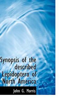 Synopsis of the Described Lepidoptera of North Americ