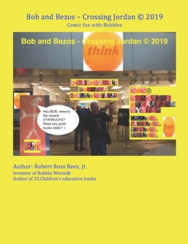 Paperback Bob and Bezos - Crossing Jordan (c) 2019: Comic fun with Bubbles Book