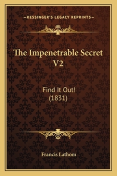 Paperback The Impenetrable Secret V2: Find It Out! (1831) Book