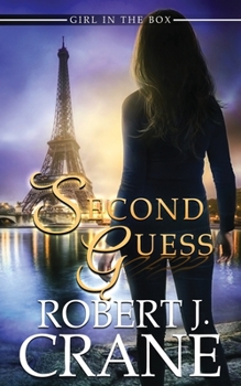Second Guess - Book #39 of the Girl in the Box/Out of the Box Universe
