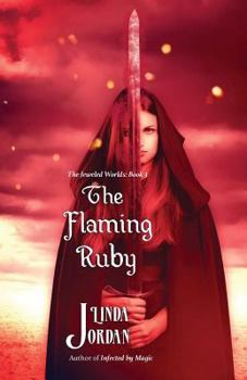 Paperback The Flaming Ruby: The Jeweled Worlds, Book 3 Book