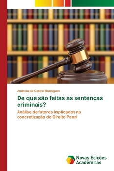 Paperback De que são feitas as sentenças criminais? [Portuguese] Book