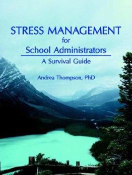 Paperback Stress Management for School Administrators: A Survival Guide Book