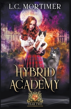 Hybrid Academy: Year Two - Book #2 of the Hybrid Academy