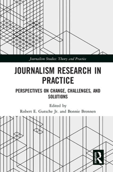 Paperback Journalism Research in Practice: Perspectives on Change, Challenges, and Solutions Book