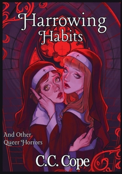 Paperback Harrowing Habits: And Other Queer Horrors Book