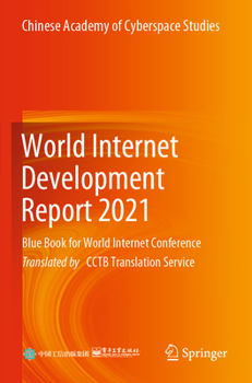 Paperback World Internet Development Report 2021: Blue Book for World Internet Conference Book