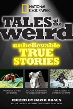 Paperback National Geographic Tales of the Weird: Unbelievable True Stories Book