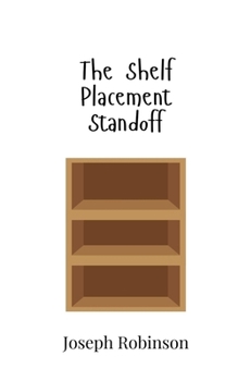 Paperback The Shelf Placement Standoff Book