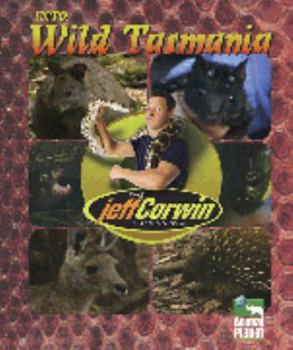 Into Wild Tasmania (The Jeff Corwin Experience)
