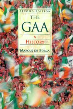 Paperback The GAA: A History Book