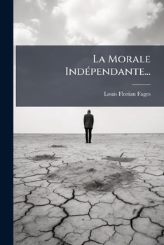 Paperback La Morale Indépendante... [French] Book