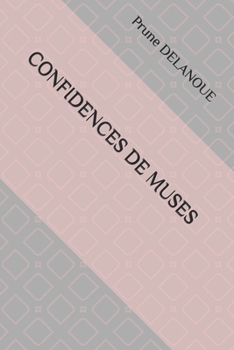 Paperback Confidences de Muses [French] Book