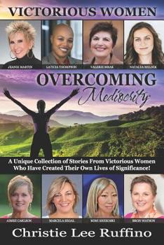 Paperback Overcoming Mediocrity - Victorious Women Book