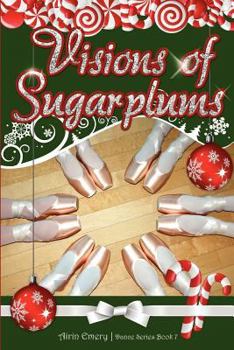 Visions of Sugarplums - Book #7 of the Dance