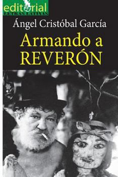 Paperback Armando a Reveron: El "loco" de Macuto [Spanish] Book