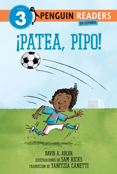 Hardcover ¡Patea, Pipo! (Kick It, Mo! Spanish Edition) [Spanish] Book