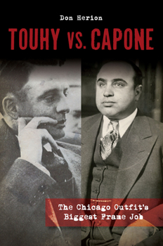 Paperback Touhy vs. Capone: The Chicago Outfit's Biggest Frame Job Book