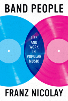Hardcover Band People: Life and Work in Popular Music Book