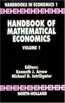 Hardcover Handbook of Mathematical Economics: Volume 1 Book