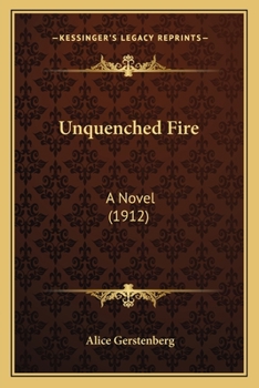 Paperback Unquenched Fire: A Novel (1912) Book